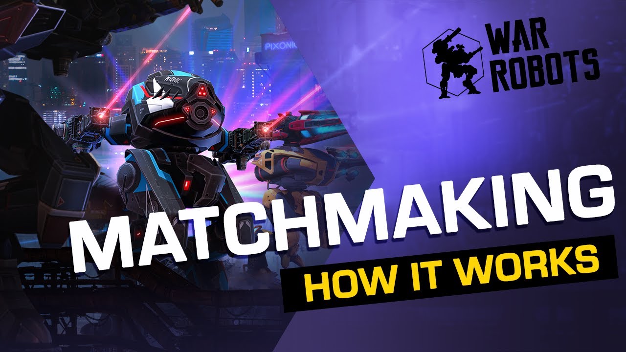 War Robots Matchmaking: Como Funciona?