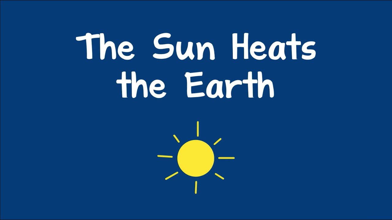 O Sol Aquece a Terra