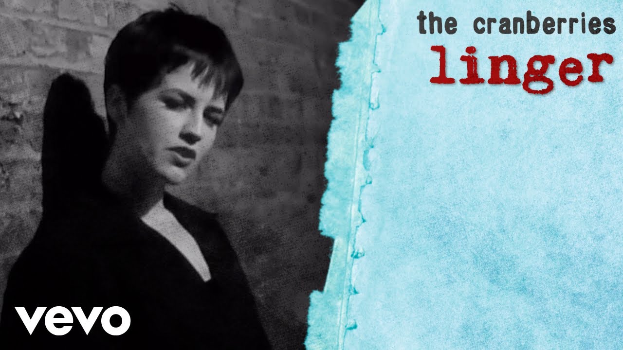 The Cranberries – Linger