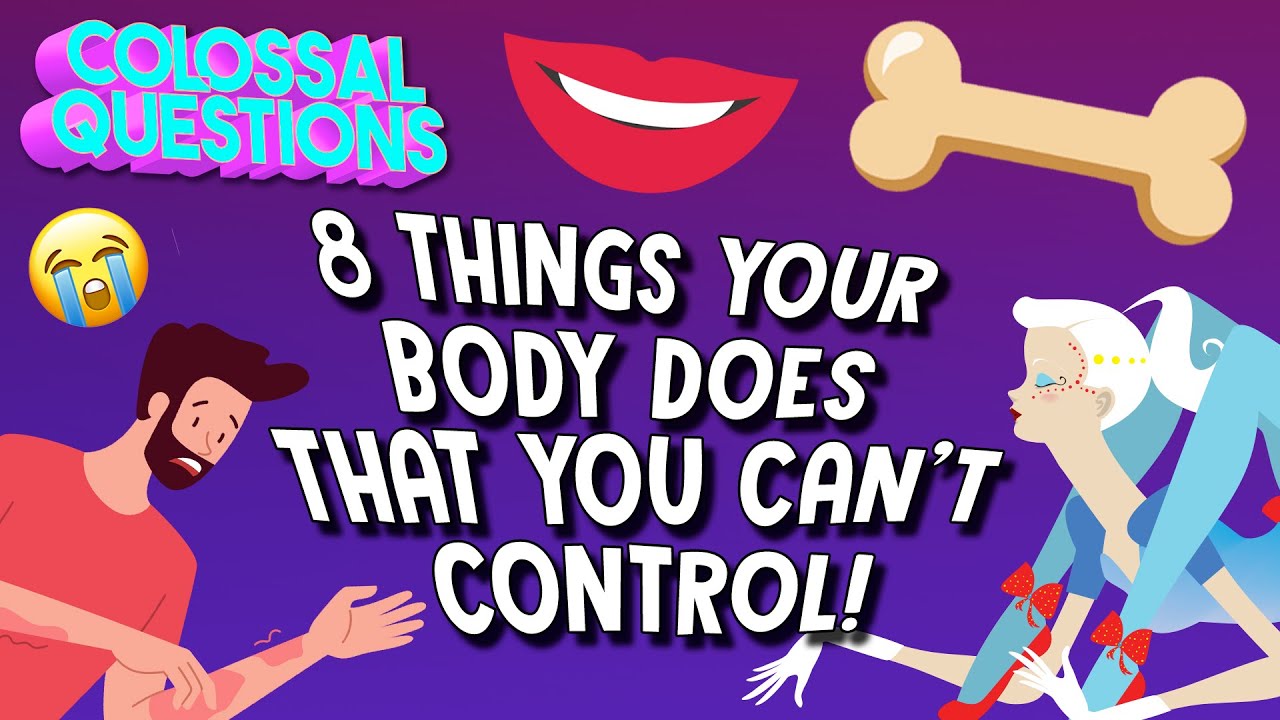 8 Coisas Que Seu Corpo Faz E Que Você Não Pode Controlar!