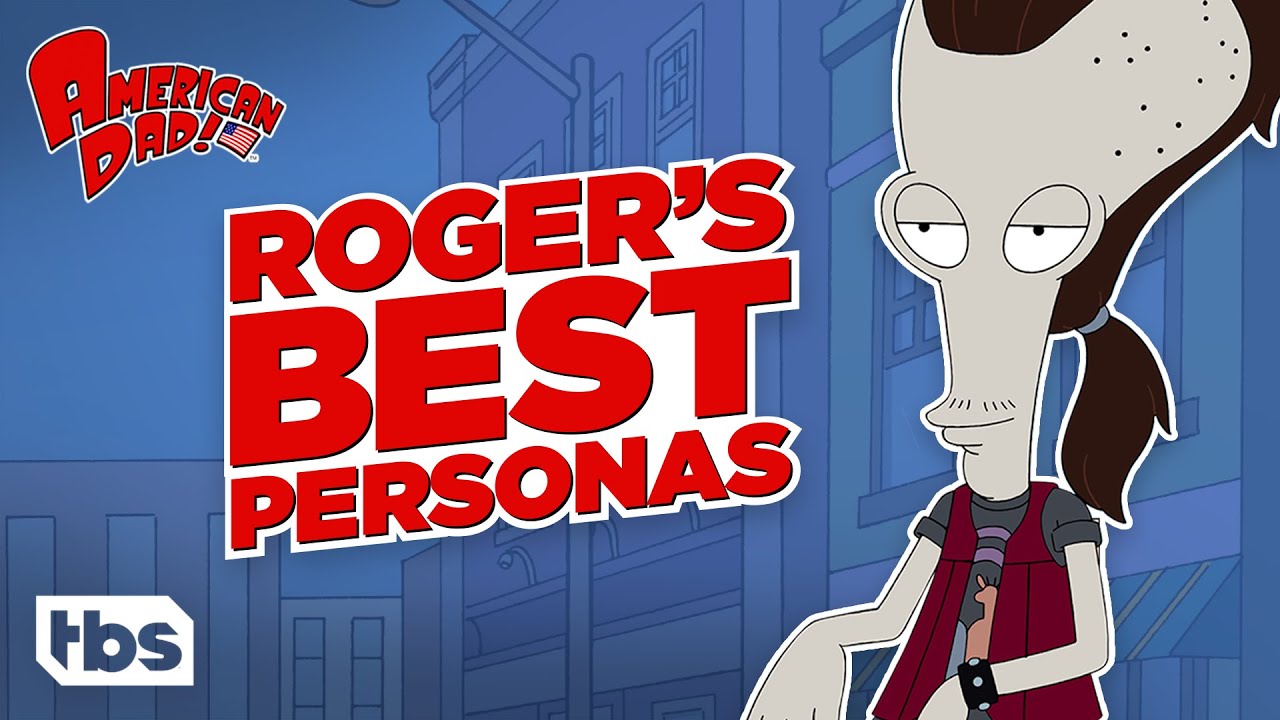 American Dad: As Melhores Personas De Roger