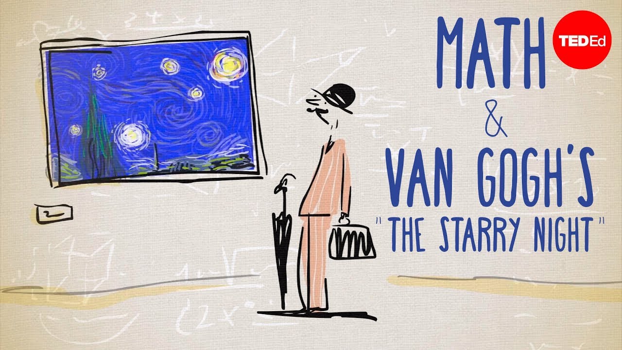 A Matemática Inesperada Por Trás Da “Noite Estrelada” De Van Gogh – Natalya St. Clair