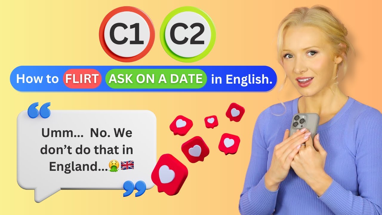 Como Flertar Em Inglês (Em Um Nível C1-C2 Avançado) – Lição De Vocabulário De Gíria Em Inglês Britânico!