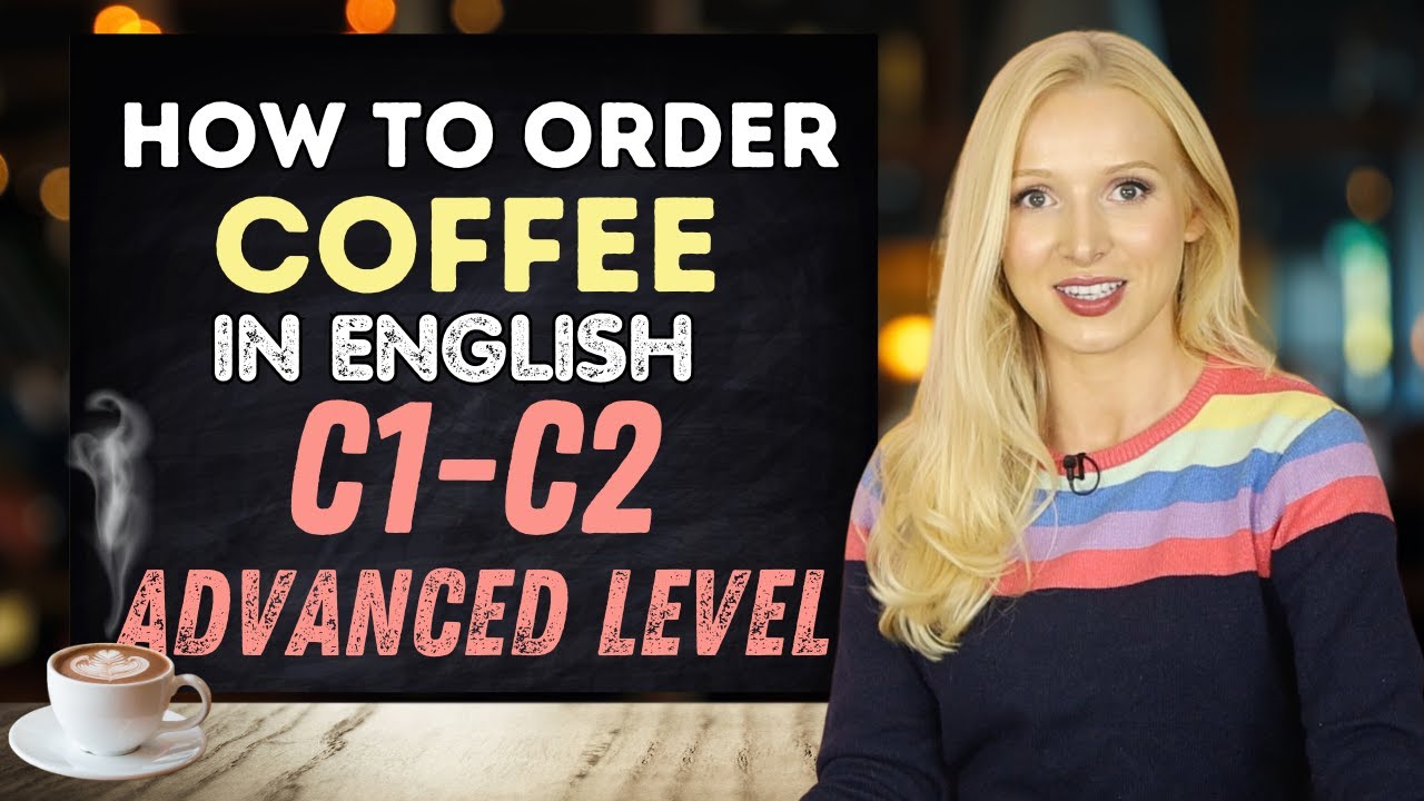 Como Pedir Café Em Inglês (C1 C2 Nível Super Avançado!)