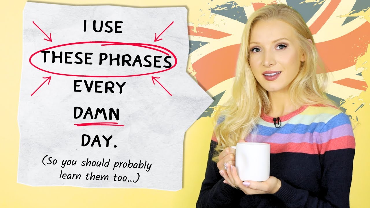 Eu Uso Essas Frases Sempre. Dia. Dia… Portanto, Você Provavelmente Deveria Aprendê-Las Também!
