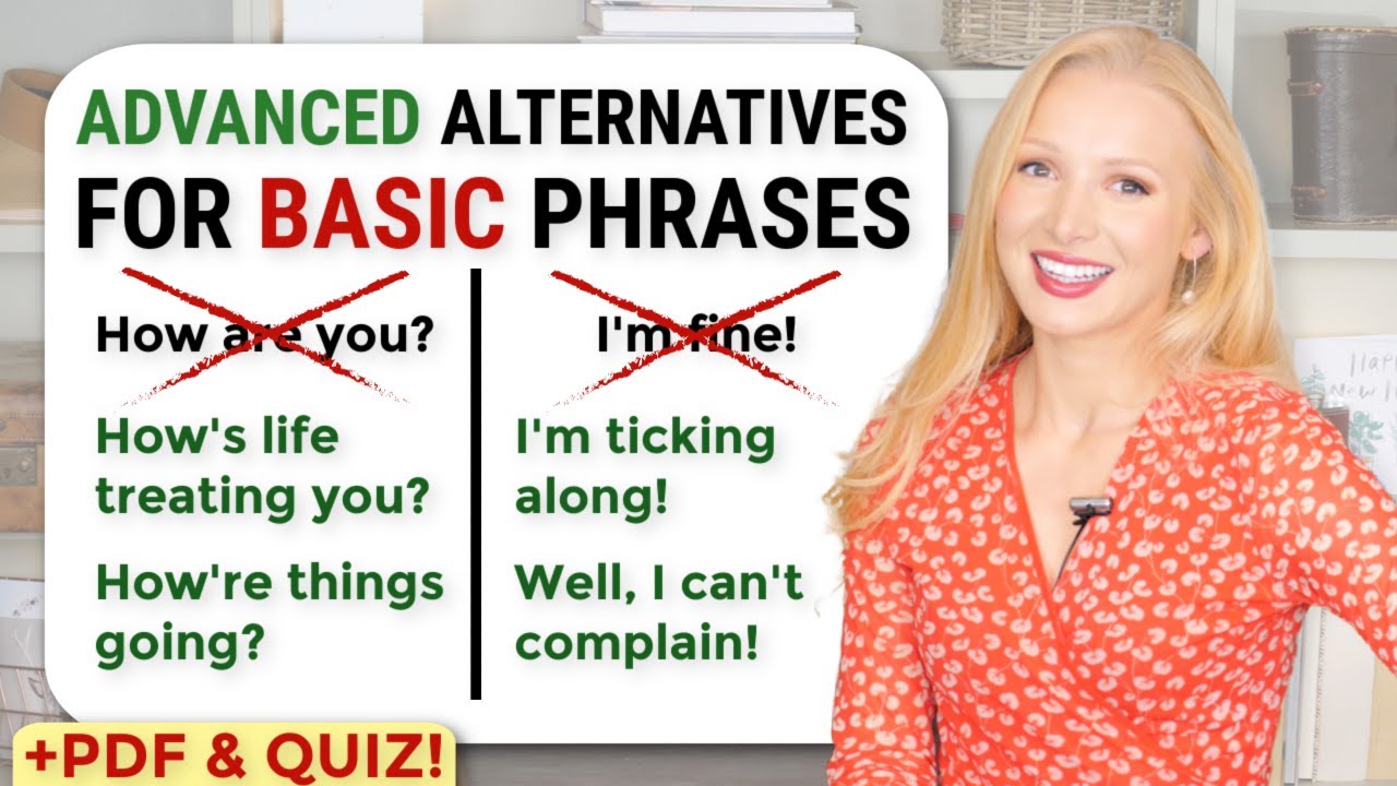 Substitua Aquelas Frases Básicas Por Estas Alternativas Avançadas!