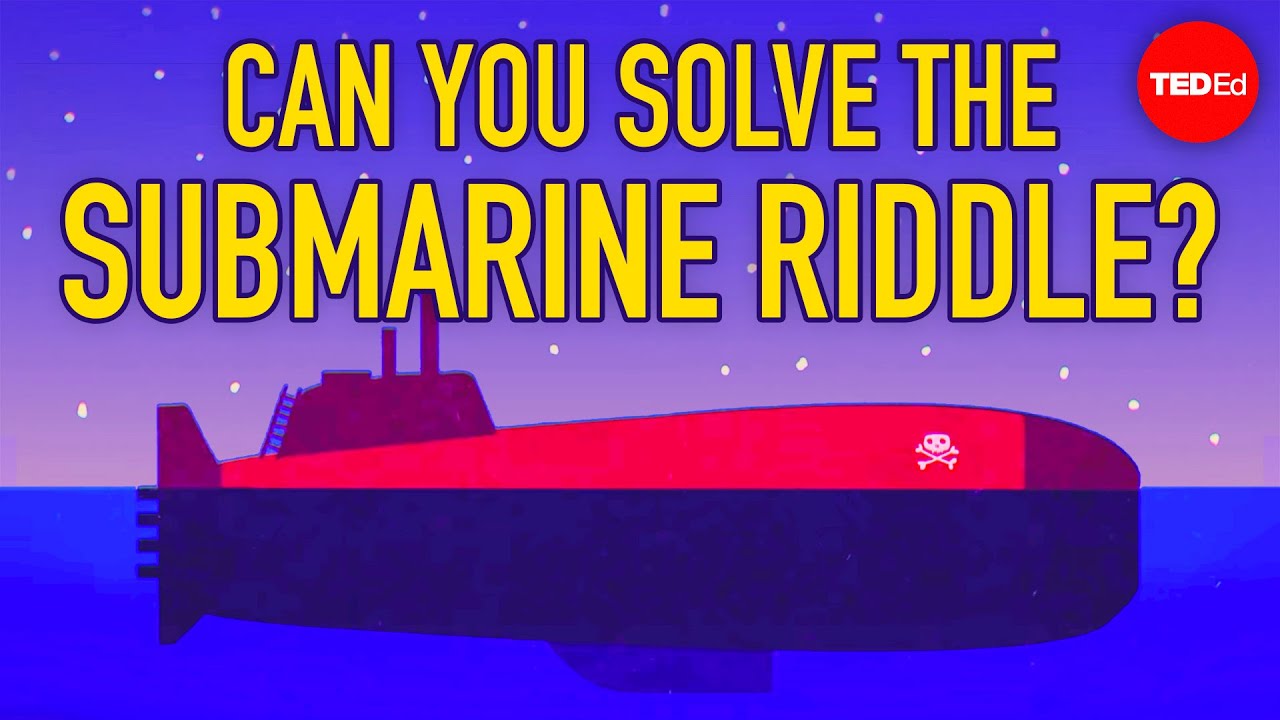 Você Consegue Resolver O Enigma Do Submarino Desonesto? – Alex Rosenthal