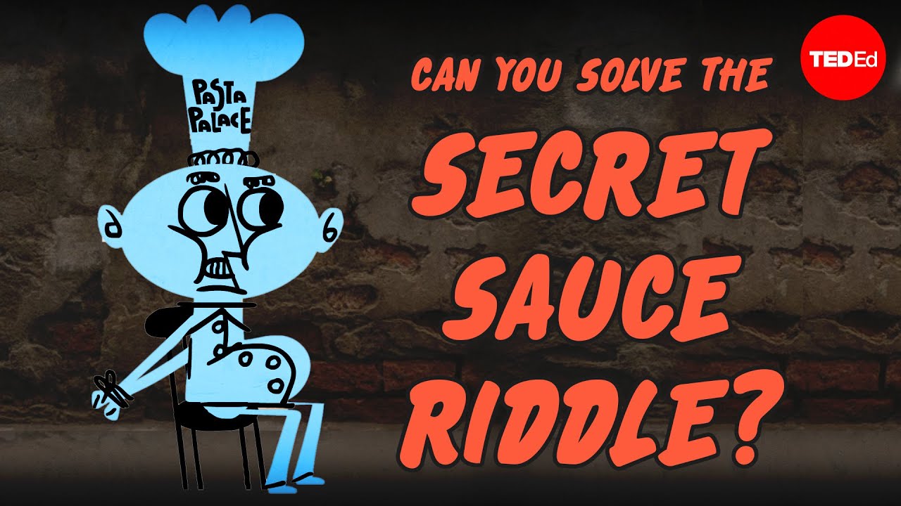 Você Consegue Resolver O Enigma Do Molho Secreto? – Alex Gendler