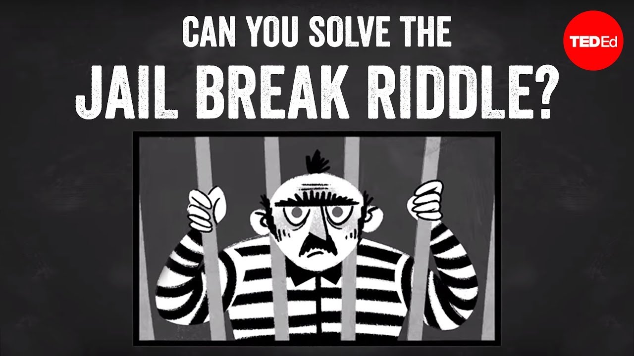 Você Consegue Resolver O Enigma Do Jail Break? – Dan Finkel