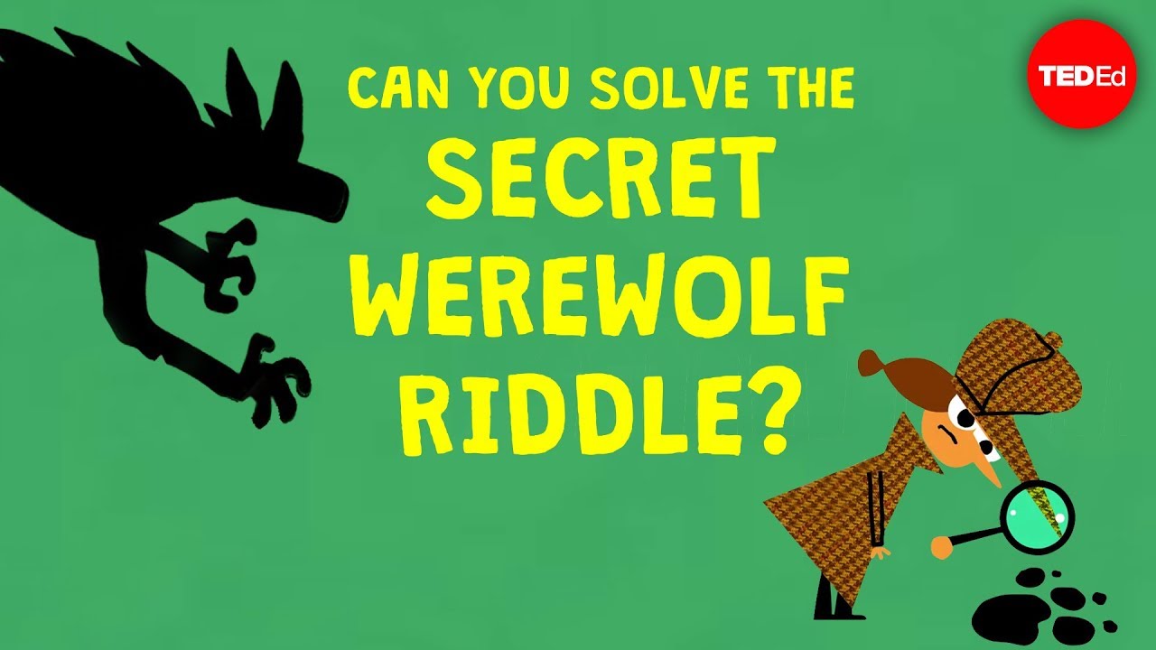 Você Consegue Resolver O Enigma Secreto Do Lobisomem? – Dan Finkel