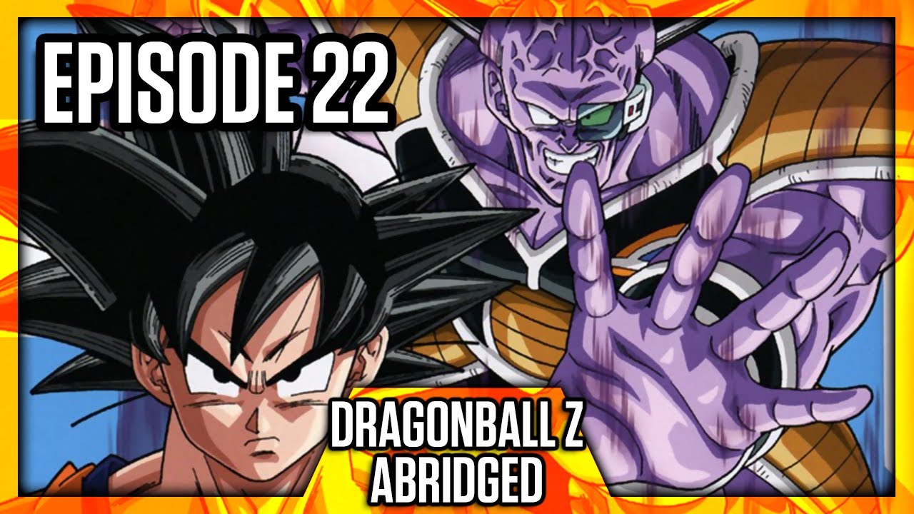 Dragonball Z (Abridged)  – Episódio 22