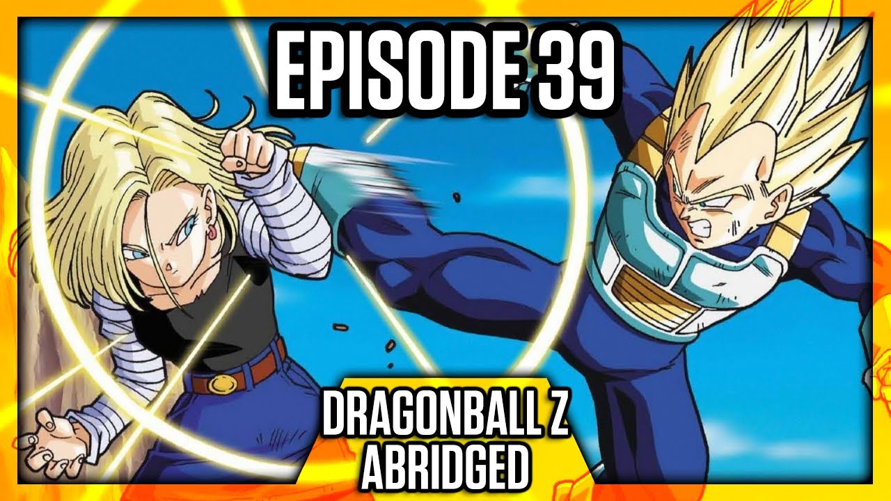 Dragonball Z (Abridged) – Episódio 39