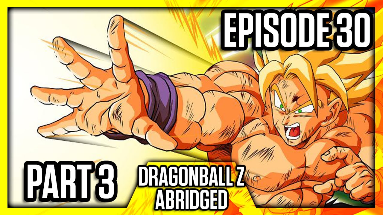 Dragonball Z (Abridged) – Episódio 30 Parte 3