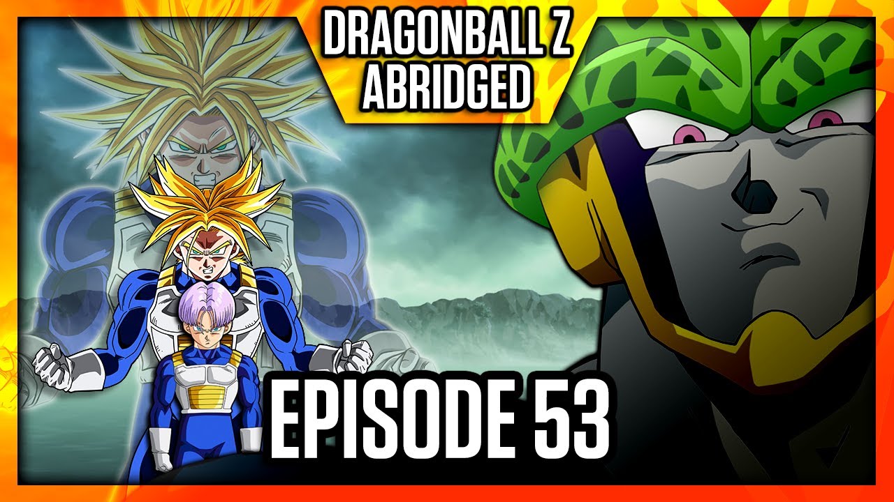 Dragonball Z (Abridged) – Episódio 53