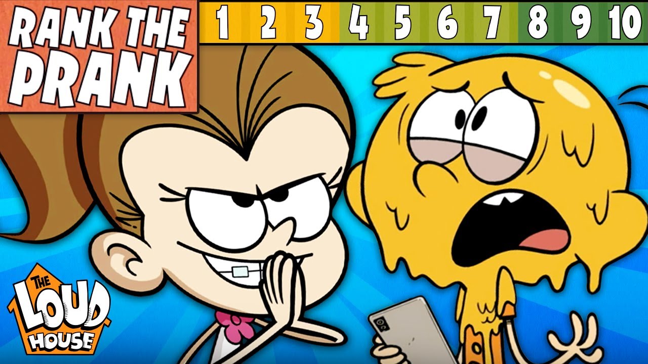The Loud House: Classifique As Pegadinhas Da Melhor Para A Pior!