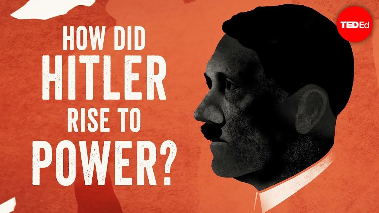 Como Hitler Chegou Ao Poder? – Alex Gendler E Anthony Hazard