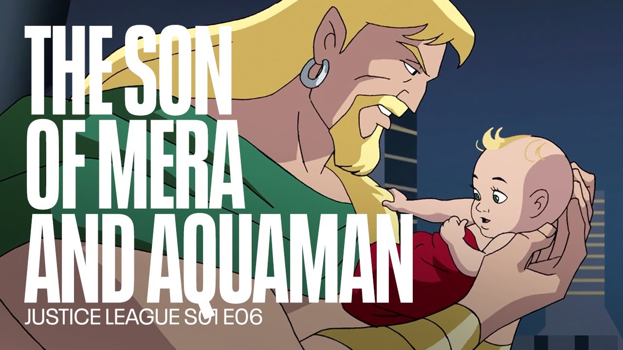 O Filho De Mera E Aquaman | Liga Da Justiça Sem Limites